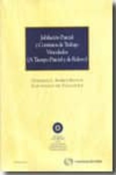 jubilacion parcial, contrato de trabajo a tiempo parcial vinculad o y contrato de relevo-9788499034188