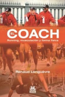 el coach. running, musculacion y forma fisica (ebook)-renaud longuevre-9788499104188