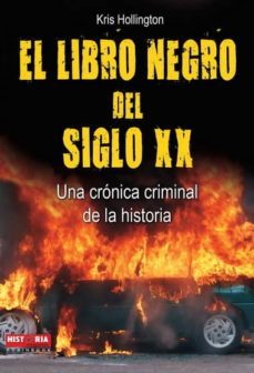 el libro negro del siglo xx-kris hollington-9788499171388