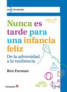 nunca es tarde para una infancia feliz (ebook)-ben furman-9788499214788