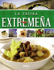 un viaje por la cocina extremeña-9788499282688