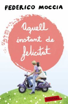 aquell instant de felicitat-9788499309088