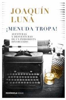 ¡menuda tropa! (ebook)-joaquin luna-9788499427188