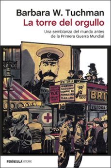 la torre del orgullo-barbara w. tuchman-9788499428888