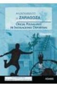 temario oficial polivalente de instalaciones deportivas ayuntamie nto de zaragoza: temario 1-9788499431888
