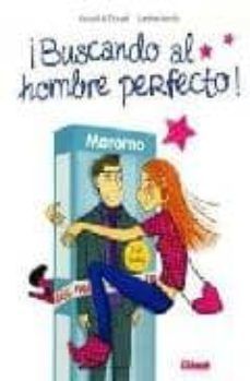 ¡buscando al hombre perfecto!-laetitia aynie-9788499471488