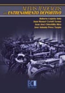 nuevas tendencias en entrenamiento deportivo (ebook)-roberto cejuela anta-juan manuel cortell tormo-juan jose chinchilla mira-9788499480688