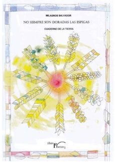 no siempre son doradas las espigas (ebook)-milagros salvador-9788499498188