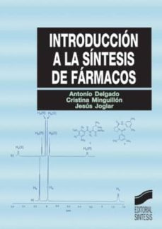 introduccion a la sintesis de farmacos (ebook)-antonio delgado-cristina minguillon llombart-9788499581088