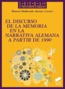 el discurso de la memoria en la narrativa alemana a partir de 199 0-9788499589688