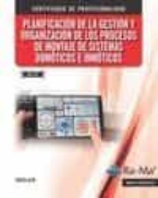 planificacion de la gestion y organizacion de los procesos de mon taje de sistemas domoticos e inmoticos uf2132-miguel angel sanchez hernandez-9788499646688