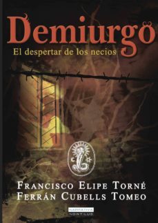 demiurgo-francisco elipe torne-ferran cubells tomeo-9788499674988
