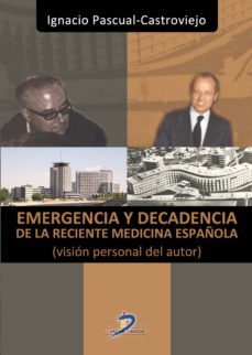 emergencia y decadencia de la reciente medicina española (ebook)-9788499697888