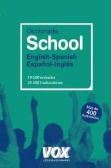 diccionario vox school english-spanish / español-ingles-9788499740188