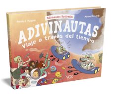 adivinautas. viaje a traves del tiempo-marcelo eduar mazzanti castrillejo-9788499743288