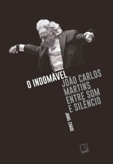o indomavel: joo carlos martins entre som e silencio (ebook)-jamil chade-9788501921888