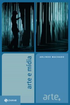 arte e midia (ebook)-arlindo machado-9788537803288