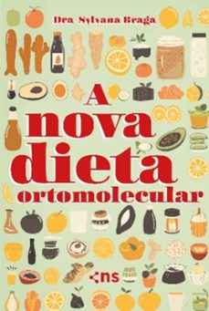 a nova dieta ortomolecular (ebook)-sylvana braga-9788542819588