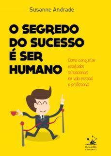 o segredo do sucesso e ser humano (ebook)-susanne andrade-9788561977788