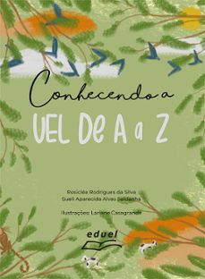 conhecendo a uel de a a z (ebook)-rosicléa rodrigues da silva-sueli aparecida alves saldanha-9788578465988