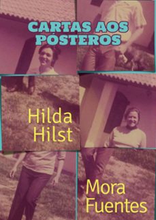 cartas aos posteros (ebook)-hilda hilst-mora fuentes-9788584742288