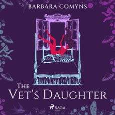 the vet's daughter (audiolibro)-barbara comyns-9788728572788