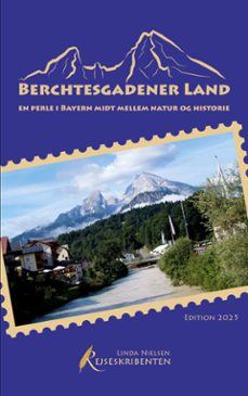 berchtesgadener land - en perle i bayern midt mellem natur og historie (ebook)-9788743050988