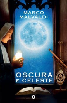 oscura e celeste-marco malvaldi-9788809961388