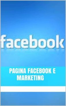 pagina facebook e marketing (ebook)-9788822849588
