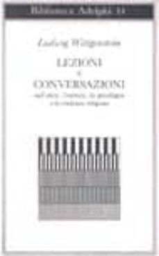 lezioni e conversazioni sull etica, l estetica, la psicologia e l-ludwig wittgenstein-9788845900488