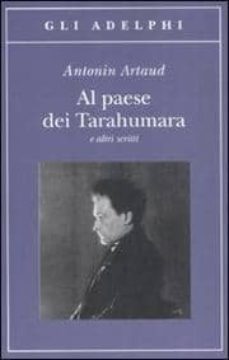 al paese dei tarahumara e altri scritti-9788845924088