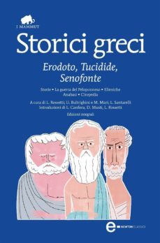 storici greci: erodoto, tucidide, senofonte (ediz. integrale)-9788854131088