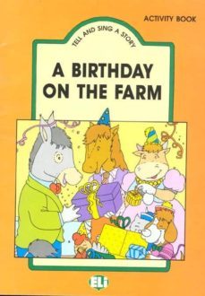 tell and sing a story: a birthday on the farm - pupil s book-9788881481088