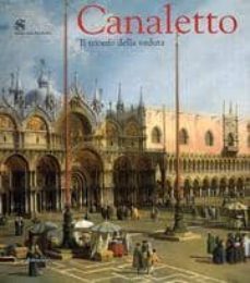 canaletto: il trionfo della veduta-bozena anna (a cura di) kowalczyk-9788882158088