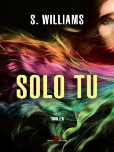 solo tu (ebook)-s. williams-9788892966888