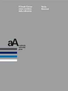 il canale cavour come corridoio della collettivita (ebook)-9788899200688