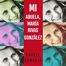 mi abuela, marta rivas gonzalez (audiolibro)-rafael gumucio-9789180128988
