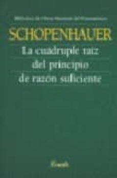 cuadruple raiz del principio de razon suficiente-arthur schopenhauer-9789500395588