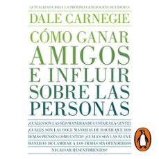 cómo ganar amigos e influir sobre las personas (audiolibro)-dale carnegie-9789500772488
