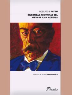 divertidas aventuras del nieto de juan moreira (ebook)-roberto j. payro-9789502320588