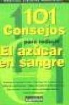 101 consejos para reducir el azucar en sangre-9789502409788