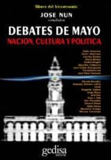 debates de mayo: nacion, cultura y politica-jose (comp.) num-9789509113688