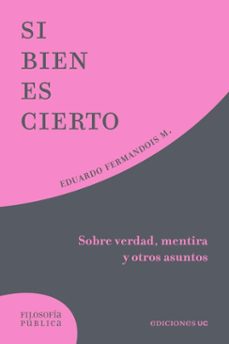 si bien es cierto (ebook)-eduardo fermandois-9789561432888