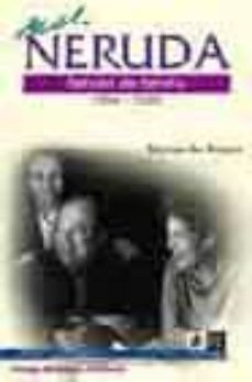 pablo neruda: retrato de familia 1904-1920-9789562843188