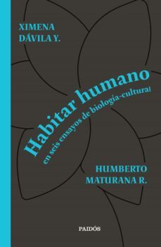 habitar humano (ebook)-humberto maturana-ximena davila-9789569987588