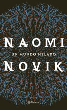 un mundo helado-naomi novik-9789584286888