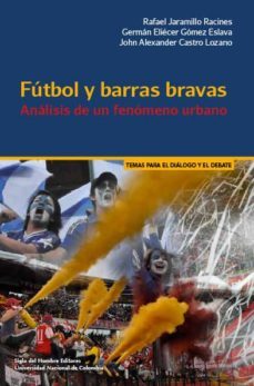 fútbol y barras bravas (ebook)-rafael jaramillo racines-9789586655088