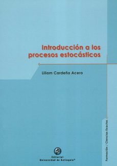 introduccion a los procesos estocasticos-liliam cardeño acero-9789587149388