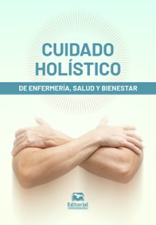 cuidado holistico de enfermeria, salud y bienestar (ebook)-9789587468588