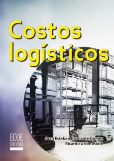 costos logísticos (ebook)-juan esteban escalante gomez-ricardo uribe marin-9789587711288